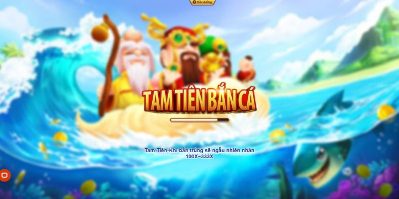 Tam tiên Game bắn cá online – một trong những trò chơi ăn khách hàng đầu tại nhà cái