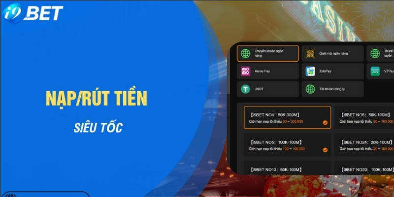 Nạp/rút siêu tốc nhà cái I9bet Casino